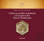 Cómo Se Escribe La Historia En La Época Del Nuevo Testamento