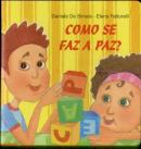 Como Se Faz a Paz?