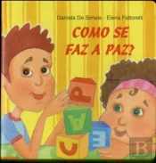 Como Se Faz a Paz?