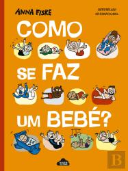 Como se Faz um Bebé?