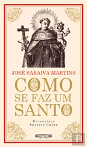 Como se Faz Um Santo