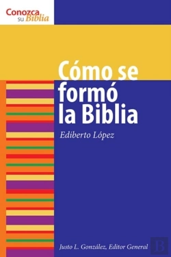 Bertrand.pt - Como Se Formo La Biblia