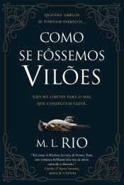 Como Se Fôssemos Vilões