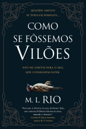 Como Se Fôssemos Vilões