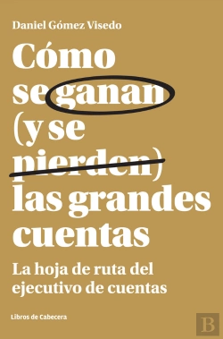 Bertrand.pt - Cómo Se Ganan (Y Se Pierden) Las Grandes Cuentas