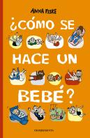 ¿Cómo Se Hace Un Bebé?