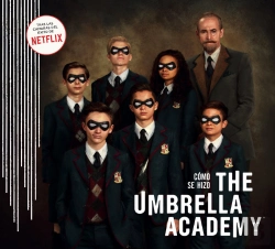 Bertrand.pt - Como Se Hizo The Umbrella Academy