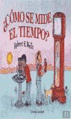 Bertrand.pt - Cómo Se Mide El Tiempo ?