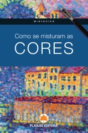 Como se Misturam as Cores