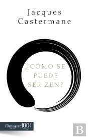 ¿Cómo Se Puede Ser Zen?