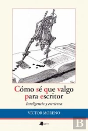 Cómo Sé Que Valgo Para Escritor