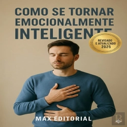 Bertrand.pt - Como Se Tornar Emocionalmente Inteligente