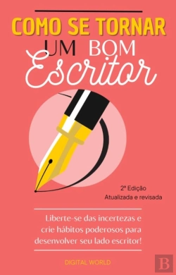 Bertrand.pt - Como Se Tornar Um Bom Escritor