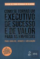 Como se Tornar um Executivo de Sucesso e de Valor para as Empresas