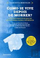Como se Vive Depois de Morrer?