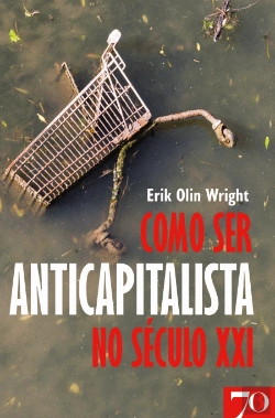 Bertrand.pt - Como Ser Anticapitalista no Século XXI