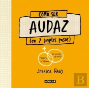 Como Ser Audaz