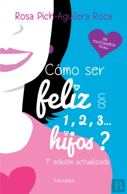 Bertrand.pt - ¿Cómo Ser Feliz Con 1, 2, 3... Hijos?