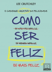 Como Ser Feliz
