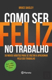 Como Ser Feliz no Trabalho