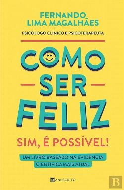 Bertrand.pt - Como Ser Feliz - Sim, é Possível!