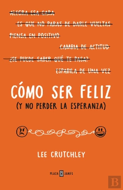 Bertrand.pt - Cómo Ser Feliz (Y No Perder La Esperanza)