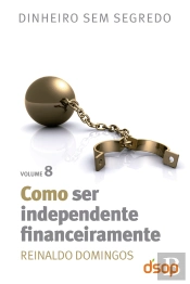 Como Ser Independente Financeiramente