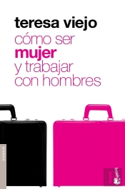 Cómo Ser Mujer Y Trabajar Con Hombres