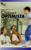Cómo Ser Optimista Ante La Vida