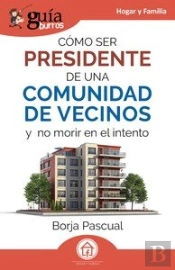 Como Ser Presidente De Una Comunidad