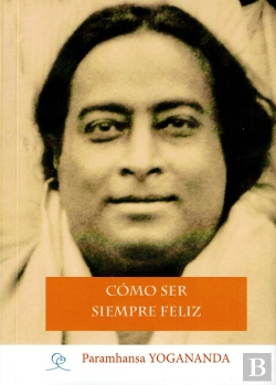 Bertrand.pt - Cómo Ser Siempre Feliz