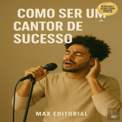 Bertrand.pt - Como Ser Um Cantor De Sucesso