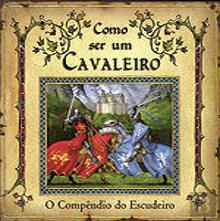 Como ser um Cavaleiro