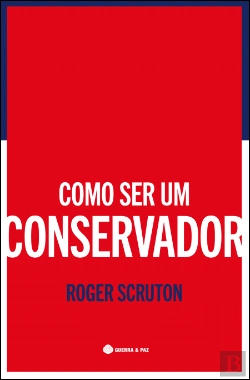 Bertrand.pt - Como Ser um Conservador