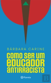 Como Ser Um Educador Antirracista