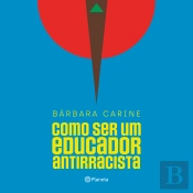 Como Ser Um Educador Antirracista