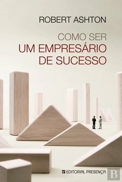 Bertrand.pt - Como Ser Um Empresário de Sucesso