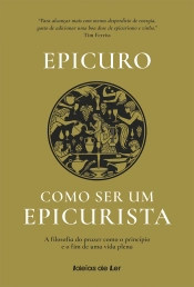 Como ser um Epicurista