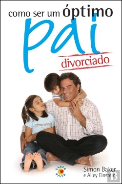 Bertrand.pt - Como Ser um Óptimo Pai Divorciado