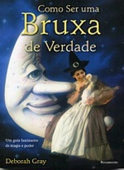 Como Ser Uma Bruxa de Verdade