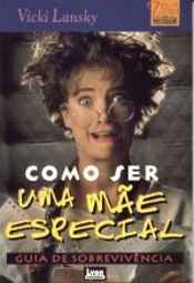 Como Ser Uma Mãe Especial