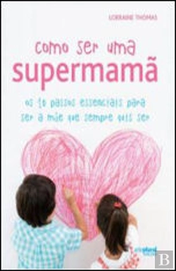 Bertrand.pt - Como Ser uma Supermamã