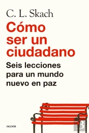 Cómo Ser Un Ciudadano
