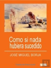 Como Si Nada Hubiera Sucedido