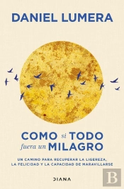 Como Si Todo Fuera Un Milagro
