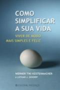 Como Simplificar a Sua Vida