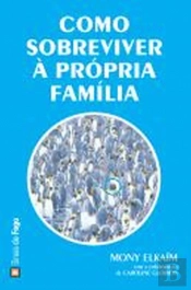 Como Sobreviver à Própria Família