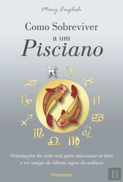 Bertrand.pt - Como Sobreviver A Um Pisciano