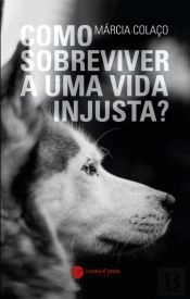 Como Sobreviver a uma Vida Injusta?
