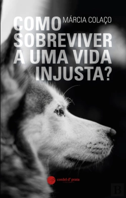 Bertrand.pt - Como Sobreviver a uma Vida Injusta?
